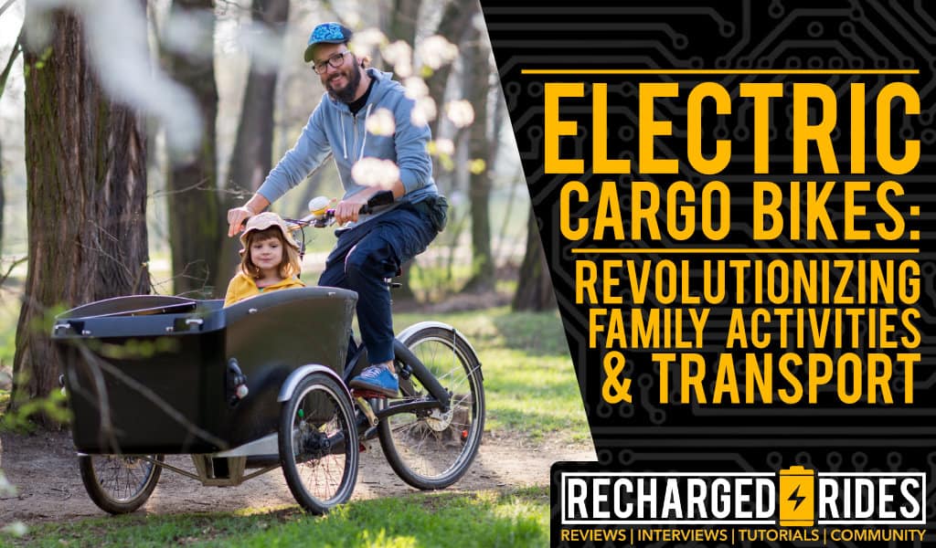 Electric Cargo Bikes for Family Transport
