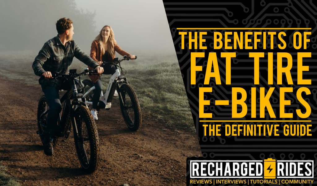 Benefits of Fat Tire Electric Bikes